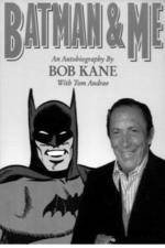 Watch Batman and Me: A Devotion to Destiny, the Bob Kane Story Viooz