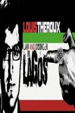Watch Louis Theroux Law & Disorder in Lagos Viooz