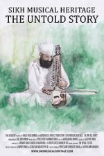 Watch Sikh Musical Heritage: The Untold Story Viooz