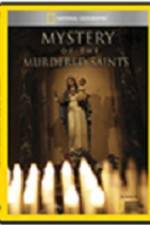 Watch National Geographic Explorer Mystery of the Murdered Saints Viooz