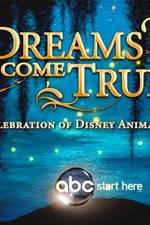 Watch Dreams Come True A Celebration of Disney Animation Viooz