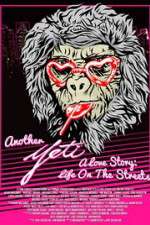 Watch Another Yeti a Love Story: Life on the Streets Viooz