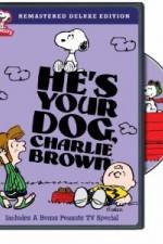 Watch He's Your Dog, Charlie Brown Viooz