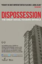 Watch Dispossession: The Great Social Housing Swindle Viooz
