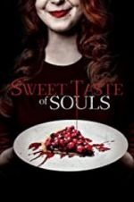 Watch Sweet Taste of Souls Viooz