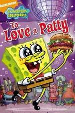 Watch SpongeBob SquarePants: To Love A Patty Viooz
