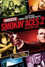 Watch Smokin' Aces 2 Assassins' Ball Viooz