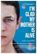 Watch I\'m Glad My Mother Is Alive Viooz