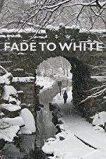 Watch Fade to White Viooz