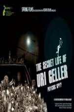 Watch The Secret Life Of Uri Geller Viooz