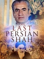 Watch The Last Persian Shah Viooz