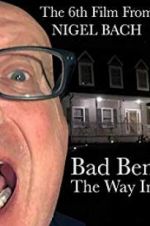 Watch Bad Ben: The Way In Viooz