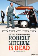 Watch Robert Mitchum Is Dead Viooz