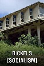 Watch Bickels: Socialism Viooz
