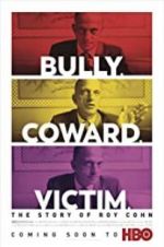Watch Bully. Coward. Victim. The Story of Roy Cohn Viooz