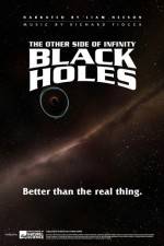 Watch Black Holes: The Other Side of Infinity Viooz