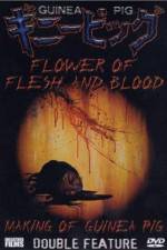 Watch Flowers of Flesh and Blood (Gini piggu 2: Chiniku no hana) Viooz