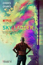 Watch Sky Ladder: The Art of Cai Guo-Qiang Viooz