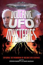 Watch Volcanic UFO Mysteries Viooz
