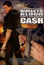 Watch Bullets, Blood & a Fistful of Ca$h Viooz