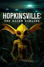 Watch Hopkinsville: The Alien Goblins Viooz