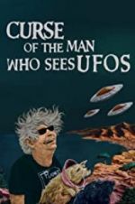 Watch Curse of the Man Who Sees UFOs Viooz