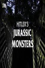 Watch Hitler's Jurassic Monsters Viooz