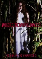 Watch Where Demons Dwell: The Girl in the Cornfield 2 Viooz