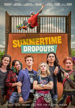 Watch Summertime Dropouts Viooz