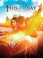 Watch This Is the Day Viooz