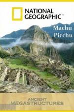 Watch National Geographic Ancient Megastructures Machu Picchu Viooz
