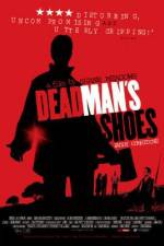 Watch Dead Man's Shoes Viooz