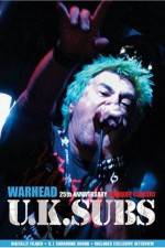 Watch U.K. SUBS : Warhead - 25th Anniversary Live at Marquee Viooz