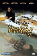 Watch Don't Torture a Duckling Viooz