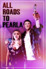 Watch All Roads to Pearla Viooz
