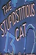 Watch Stupidstitious Cat Viooz