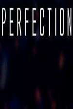 Watch Perfection Viooz