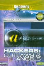 Watch Hackers: Outlaws and Angels Viooz