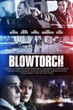 Watch Blowtorch Viooz