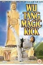 Watch Wu Tang Magic Kick Viooz