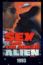 Watch Sex and the Single Alien Viooz