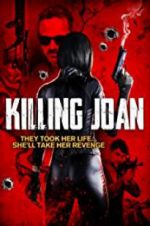 Watch Killing Joan Viooz