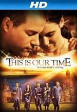 Watch This Is Our Time Viooz