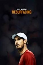 Watch Andy Murray: Resurfacing Viooz