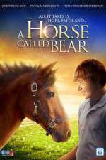 Watch A Horse Called Bear Viooz
