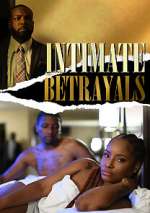 Watch Intimate Betrayals Viooz