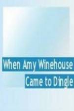 Watch When Amy Winehouse came to Dingle Viooz