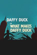 Watch What Makes Daffy Duck (Short 1948) Viooz