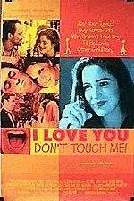 Watch I Love You Don't Touch Me Viooz