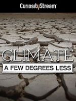 Watch Climate: A Few Degrees Less Viooz